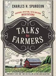 What I am Reading: Talks to Farmers, by Charles H. Spurgeon