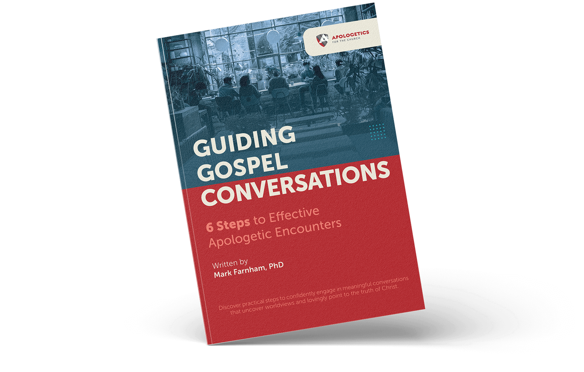 Guiding Gospel Conversations - Free guide for evangelism and apologetics